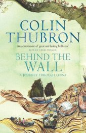 book Behind The Wall: A Journey Through China