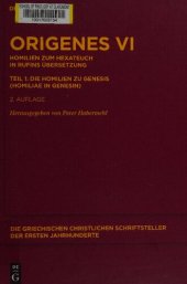 book Origenes: Band 6. Homilien zum Hexateuch in Rufins Übersetzung. Teil 1: Die Homilien zu Genesis (Homiliae in Genesin)