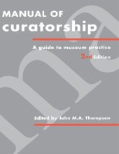 book Manual of Curatorship: A Guide to Museum Practice