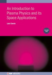 book Introduction to Plasma Physics and its Space Applications