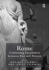 book Rome: Continuing Encounters between Past and Present