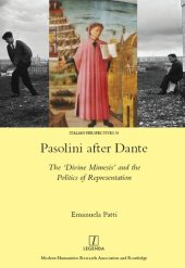 book Pasolini after Dante: The 'Divine Mimesis' and the Politics of Representation