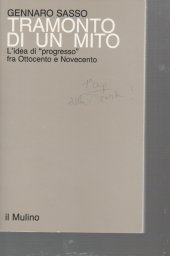 book Tramonto di un mito. L'idea di «Progresso» tra Ottocento e Novecento