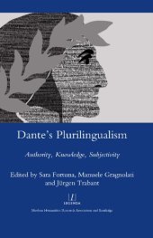 book Dante's Plurilingualism: Authority, Knowledge, Subjectivity