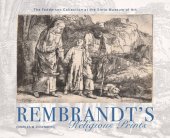 book Rembrandt's Religious Prints: The Feddersen Collection at the Snite Museum of Art