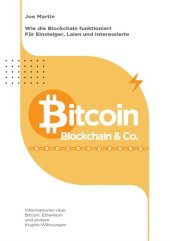 book Bitcoin, Blockchain & Co. — Die Wahrheit und nichts als die Wahrheit (überarbeitete Ausgabe 2021/22): Informationen über Bitcoin, Ethereum, Blockchain ... und Fortgeschrittene