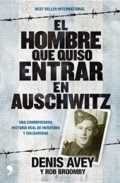 book El hombre que quiso entrar en Auschwitz