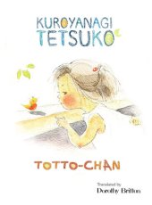 book Totto-Chan: The Little Girl at the Window