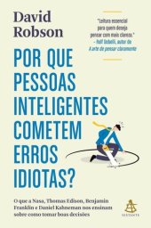 book Por que pessoas inteligentes cometem erros idiotas?