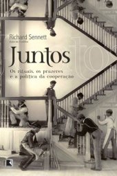 book Juntos: Os rituais, os prazeres e a política da cooperação