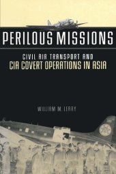 book Perilous Missions: Civil Air Transport and CIA Covert Operations in Asia