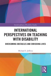 book International Perspectives on Teaching with Disability: Overcoming Obstacles and Enriching Lives