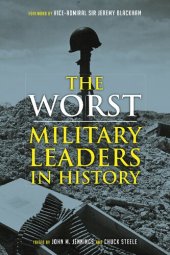 book The Worst Military Leaders in History: