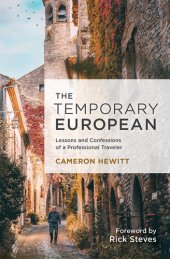 book The Temporary European: Lessons and Confessions of a Professional Traveler