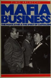 book Mafia business: The Mafia ethic and the spirit of capitalism