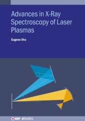 book Advances in X-Ray Spectroscopy of Laser Plasmas