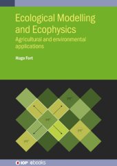 book Ecological Modelling and Ecophysics: Agricultural and environmental applications