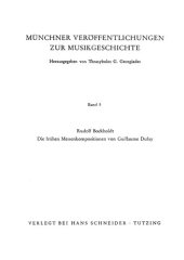 book Die frühen Messenkompositionen von Guillaume Dufay Bd 1 Text Bd 2 Edition