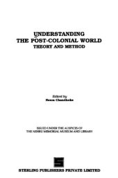 book Understanding the Post-Colonial World: Theory and Method (Understanding the Postcolonial World)