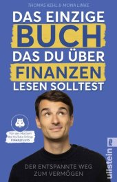 book Das einzige Buch, das Du über Finanzen lesen solltest: Der entspannte Weg zum Vermögen – Von den Machern des YouTube-Erfolgs "Finanzfluss" | Ratgeber für ... der Börse mit ETF & Aktien