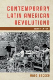 book Contemporary Latin American Revolutions