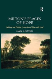 book Milton's Places of Hope: Spiritual and Political Connections of Hope with Land