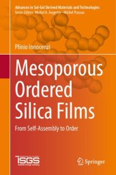 book Mesoporous Ordered Silica Films: From Self-Assembly to Order