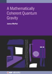 book A Mathematically Coherent Quantum Gravity