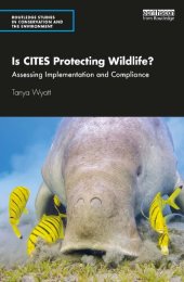 book Is CITES Protecting Wildlife? Assessing Implementation and Compliance