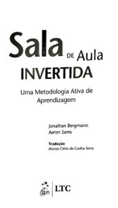 book Sala de Aula Invertida. Uma Metodologia Ativa de Aprendizagem (Em Portuguese do Brasil)