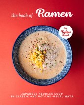 book The Book of Ramen: Japanese Noodles Soup in Classic and Not-you-Usual Ways