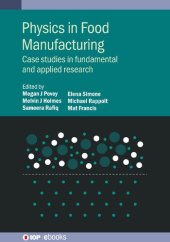 book Physics in Food Manufacturing: Case studies in fundamental and applied research