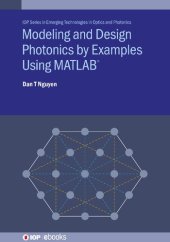 book Modelling and Design Photonics by Examples Using Matlab