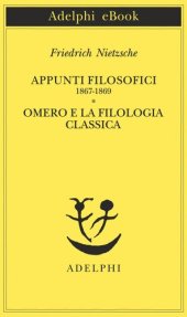 book Appunti filosofici (1867-1869)-Omero e la filologia classica