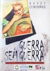 book Guerra sem guerra - A mobilização e o cotidiano em São Paulo durante a Segunda Guerra Mundial