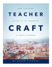 book TeacherCraft: How Teachers Learn to Use MineCraft in Their Classrooms