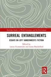 book Surreal Entanglements. Essays on Jeff VanderMeer s Fiction