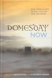 book Domesday Now: New Approaches to the Inquest and the Book