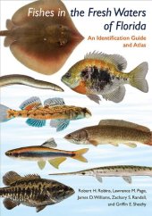 book Fishes in the fresh waters of Florida : an identification guide and atlas