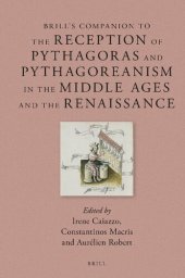 book Brill's Companion to the Reception of Pythagoras and Pythagoreanism in the Middle Ages and the Renaissance