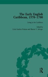 book The Early English Caribbean, 1570–1700, Volume 3: Living in the Caribbean