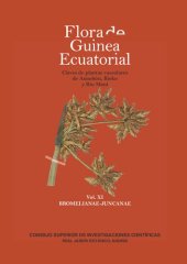 book Flora de Guinea Ecuatorial: Claves de plantas vasculares de Annobón, Bioko y Río Muni. Vol. XI: BROMELIANAE-JUNCANAE