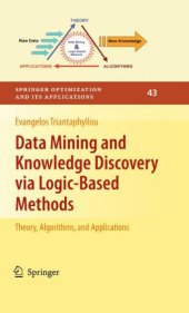 book Data Mining and Knowledge Discovery via Logic-Based Methods: Theory, Algorithms, and Applications