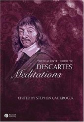 book The Blackwell Guide to Descartes' Meditations (Blackwell Guides to Great Works)