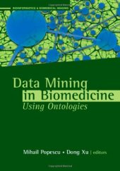 book Data mining in biomedicine using ontologies