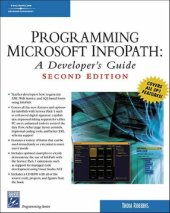 book Programming Microsoft Infopath: A Developer's Guide (Programming Series)