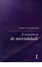 book A Consciência De Imortalidade