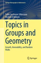 book Topics in Groups and Geometry: Growth, Amenability, and Random Walks