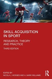 book Skill Acquisition in Sport: Research, Theory and Practice