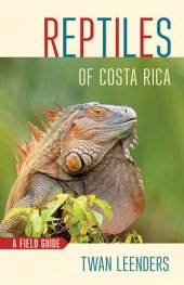 book Reptiles of Costa Rica: A Field Guide